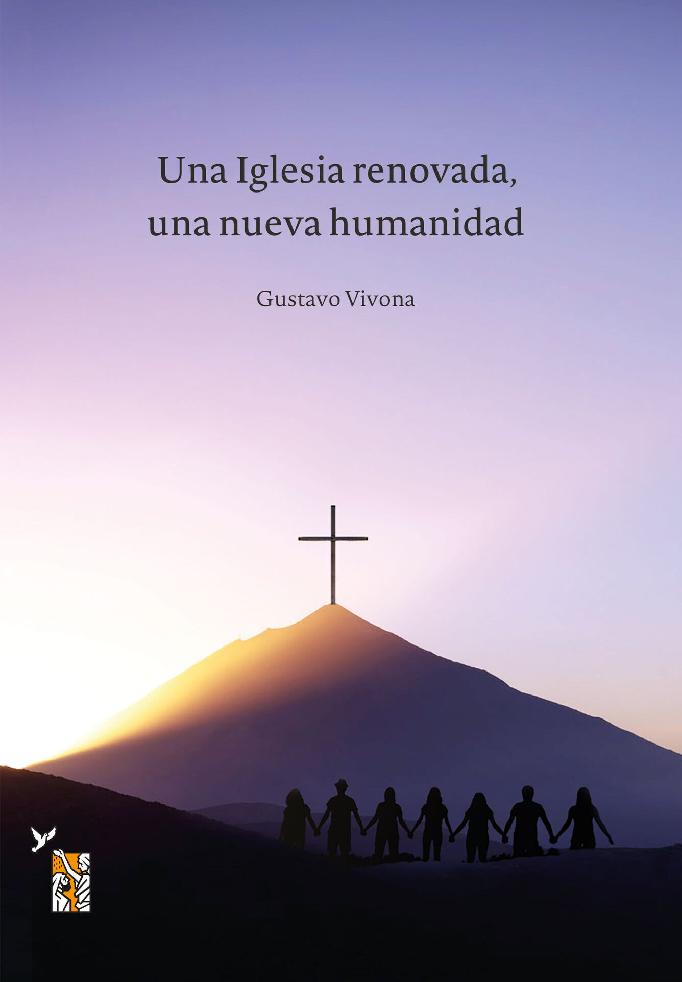 Editorial de la Palabra de Dios · Cristo Vive ¡Aleluia! · Iglesia y  Movimientos, Libros · Una Iglesia renovada, una nueva humanidad